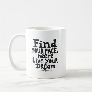 Caneca De Café Encontre Seu Ritmo, Viva Seu Sonho 