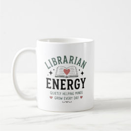 Caneca De Café Energia de Bibliotecário Ajudando Mentes Crescerem