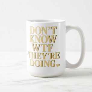Caneca De Café Energia de Esposa de Bandido: Design “Não Sei WTF”