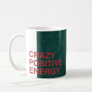 Caneca De Café Energia Louca Positiva - Design de Citação Moderna