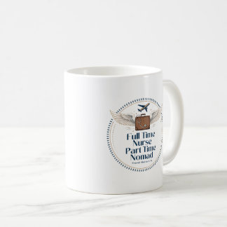 Caneca De Café Enfermeira em Tempo Integral Nômade em Tempo Parci
