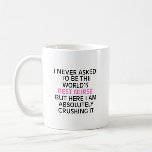 Caneca De Café Enfermeira Engraçada Que Nunca Pedi Para Ser A Mel