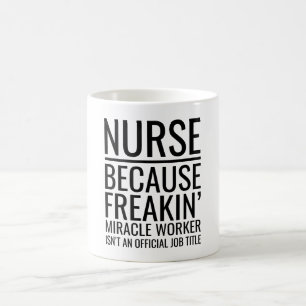 Caneca De Café Enfermeira porque o trabalhador milagroso não é um