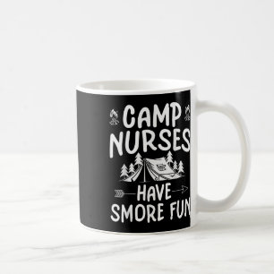 Caneca De Café Enfermeiras De Acampamento Têm Engraçada Engraçada