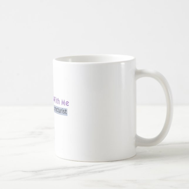 Caneca De Café Engana-te comigo, sou um Acupunista (Direita)