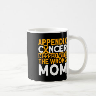 Caneca De Café Enganada Com O Cancer De Apêndice Da Mãe Errado