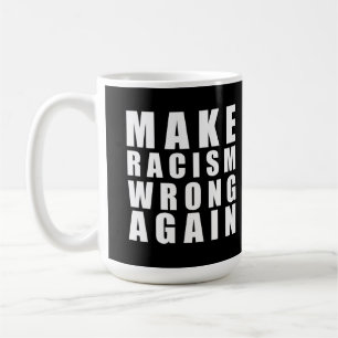 Caneca De Café Enganar o racismo novamente