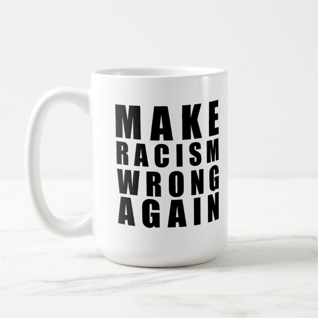 Caneca De Café Enganar o racismo novamente (Esquerda)