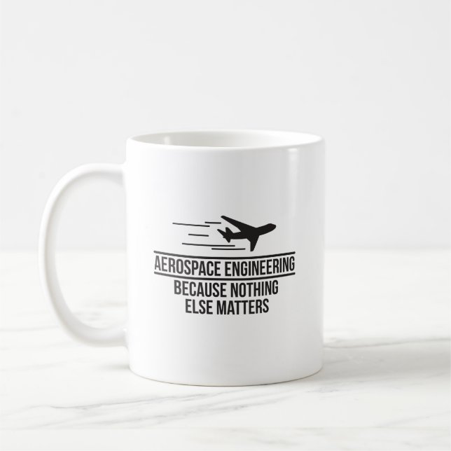 Caneca De Café Engenharia aeroespacial porque nada matérias (Esquerda)