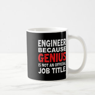 Caneca De Café Engenheiro Porque O Genius Não É Um Bom Trabalho O