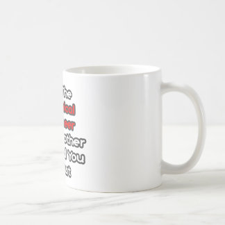 Caneca De Café Engenheiro Químico... A Mãe Avisou-Te Sobre