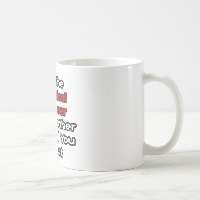 Caneca De Café Engenheiro Químico... A Mãe Avisou-Te Sobre (Direita)