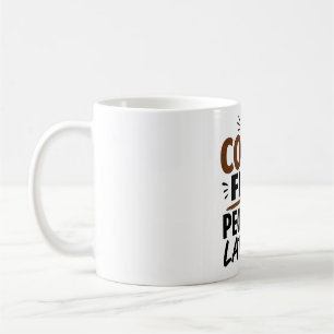 Caneca de Café Engraçada – Café Primeiro Pessoas D
