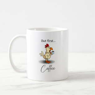 Caneca de café engraçada com galinha e 'Mas primei