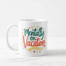 Caneca de Café Engraçada de Férias Mentais