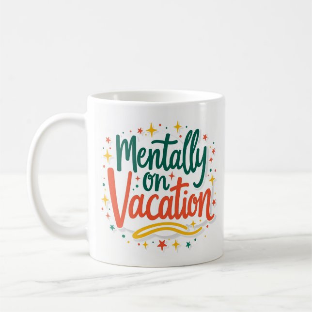 Caneca de Café Engraçada de Férias Mentais (Esquerda)