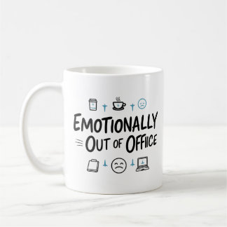 Caneca de café engraçada fora do escritório emocio