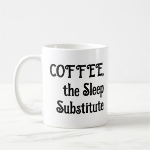Caneca de Café Engraçada O Substituto do Sono