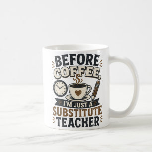 Caneca de Café Engraçada para Professores Substitu