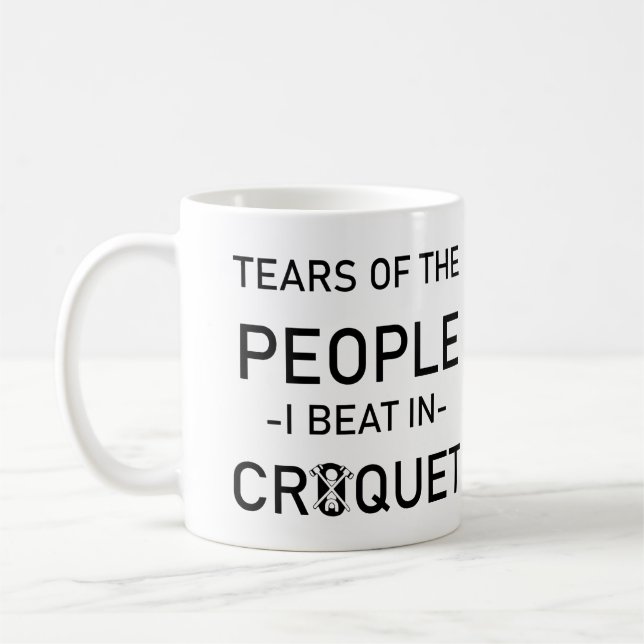 Caneca De Café Engraçadas Lágrimas Croquet Das Pessoas Que Eu Bat (Esquerda)
