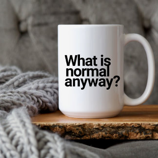 Caneca De Café Engraçadas lindas citações "O que é normal"
