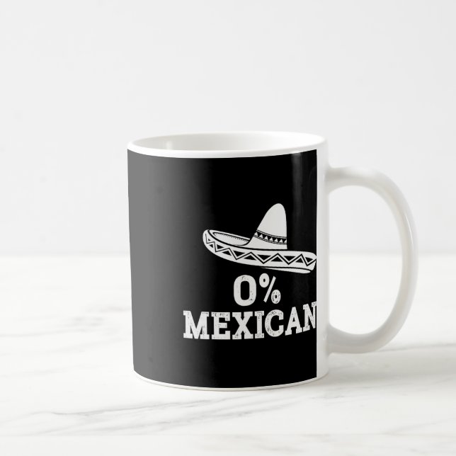 Caneca De Café Engraçado 0% Mexicano Com Sombrero Para Cinco De M (Direita)