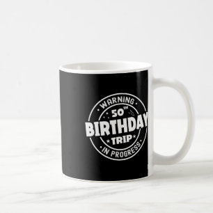 Caneca De Café Engraçado 50 Anos De Idade Alertando 50ª Viagem De