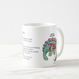 Caneca De Café Engraçado 75º Personalizado "Quando eu era sua i