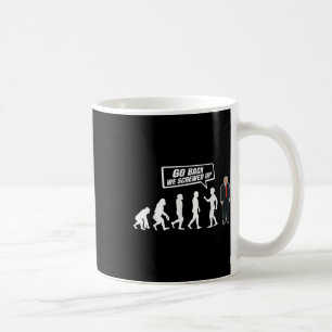 Caneca De Café Engraçado Anti Trump Voltar Nós Estragamos Trump