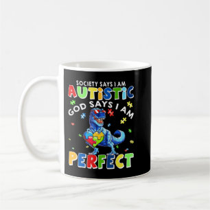 Caneca De Café Engraçado Autismo cita "A Sociedade diz que sou A