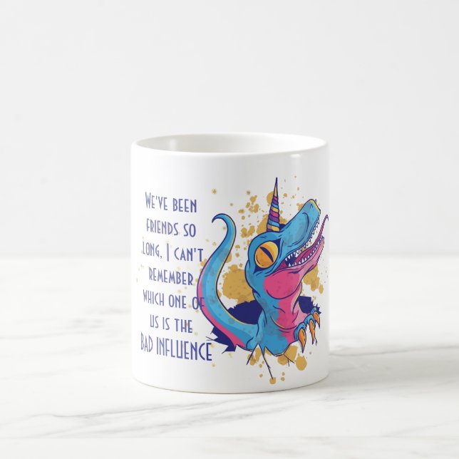 Caneca De Café Engraçado Bestamiga MÁ INFLUÊNCIA Unicórnio TRex (Centro)
