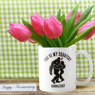 Caneca De Café Engraçado BigFoot “Você é meu Squatchy” Romântico