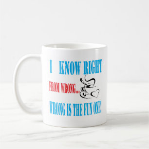 Caneca De Café Engraçado Café Mug   Caneca direita ou errada  