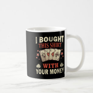 Caneca De Café Engraçado Casino Dizendo Para Um Jogador De Pôquer