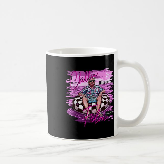 Caneca De Café Engraçado Chillin Como Um Felon Trump 2024 (Direita)