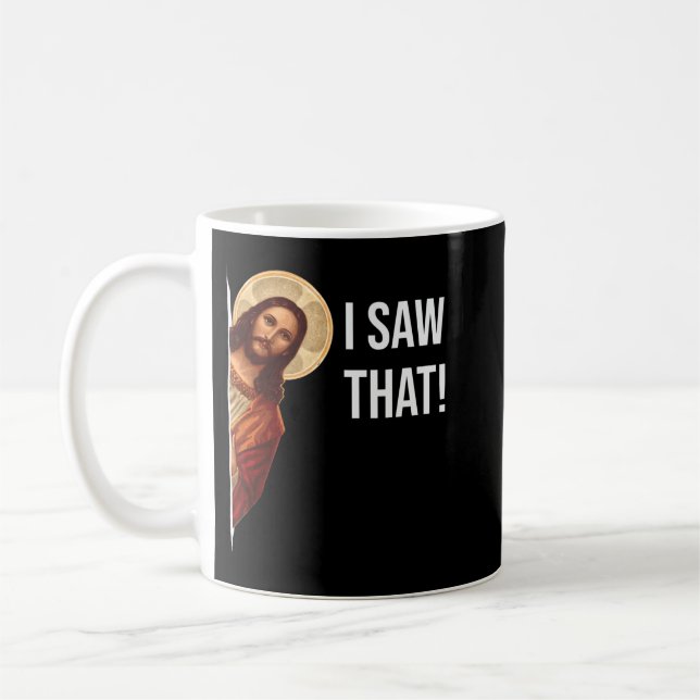 Caneca De Café Engraçado Citar Jesus Meme Eu Vi Aquele T-Shir Cri (Esquerda)