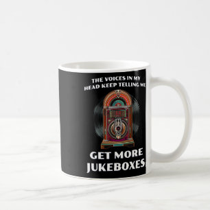 Caneca De Café Engraçado Conseguir Mais Jukeboxes Para A Caixa Do