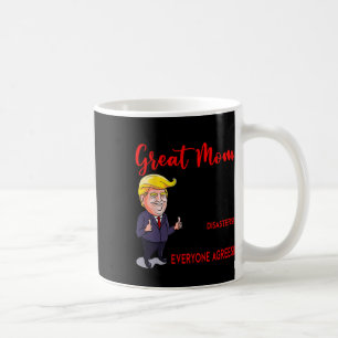 Caneca De Café Engraçado Donald Trump Você39É Uma Mãe Muito Excel