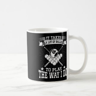 Caneca De Café Engraçado É Preciso Muito Bilhar E Jogador De Pisc