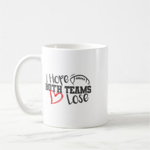 Caneca De Café Engraçado, Espero Que Ambos os Times Perdem Lindo