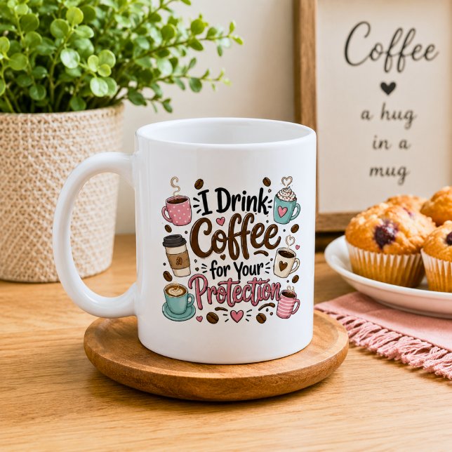 Caneca De Café Engraçado Eu Bebo Café para Sua Proteção (Criador carregado)