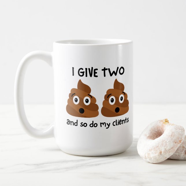 Caneca De Café Engraçado "Eu Dou Dois Poops E Meus Clientes També (Com Donut)