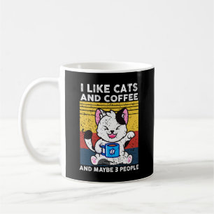 Caneca De Café Engraçado Eu Gosto De Gatos E Café E Talvez 3 Pess