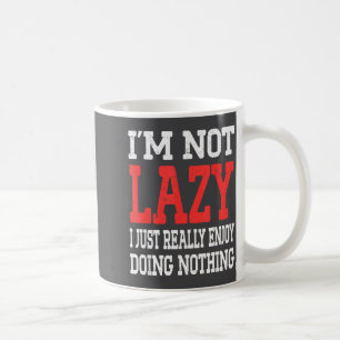Caneca De Café Engraçado Eu Não Estou Dizendo Realmente Gosto De