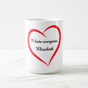 Caneca De Café Engraçado Eu Odeio Todos Nome Personalizado Cor Mu