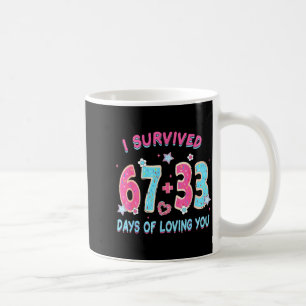 Caneca De Café Engraçado Eu Sobrevivi 67 + 33 Dias De Te Amar Val