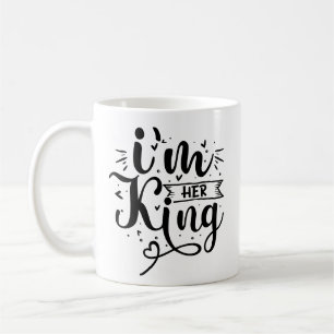Caneca De Café Engraçado Eu sou o rei dela