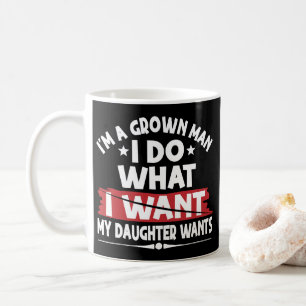 Caneca De Café Engraçado Eu Sou Um Homem Crescido Eu Faço O Que M