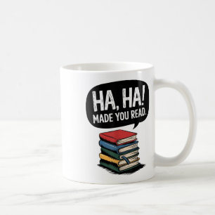 Caneca De Café Engraçado Haha Fez Você Ler O Leitor De Professore
