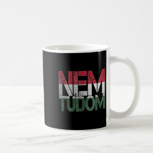 Caneca De Café Engraçado Hungria Roota Magyar Nem Tudom I